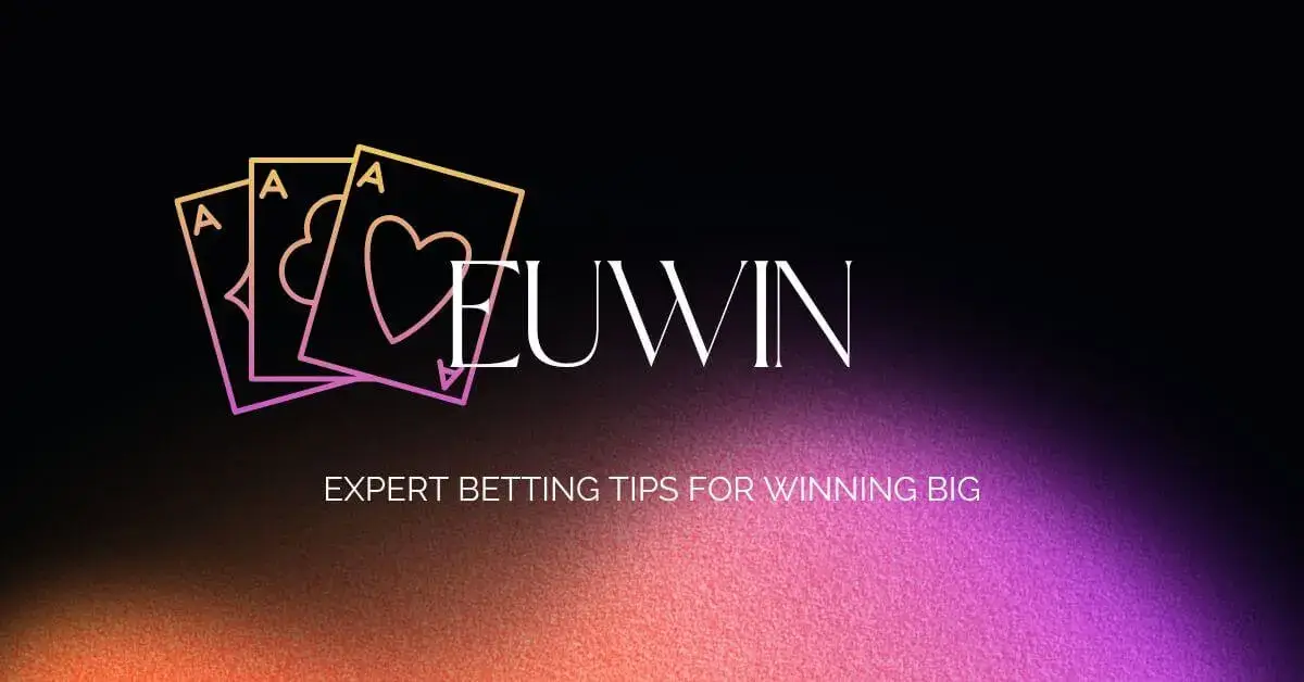 Expert Betting Tips for Winning Big