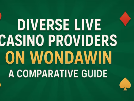 Diverse Live Casino Providers on WondaWin: A Comparative Guide
